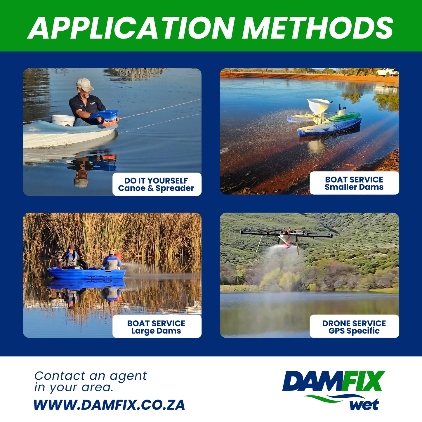 The image showcases four DAMFIX Wet application methods. The first picture shows Ryan on a canoe using a handheld spreader with the caption "DO IT YOURSELF Canoe & Spreader." The second picture features a remote-controlled boat with the caption "BOAT SERVICE Smaller Dams." The third picture shows Ryan and Andrew on a bass boat with the caption "BOAT SERVICE Large Dams." The fourth picture displays a drone applying DAMFIX Wet Earth Dam Sealant over a dam with the caption "DRONE SERVICE GPS Specific."