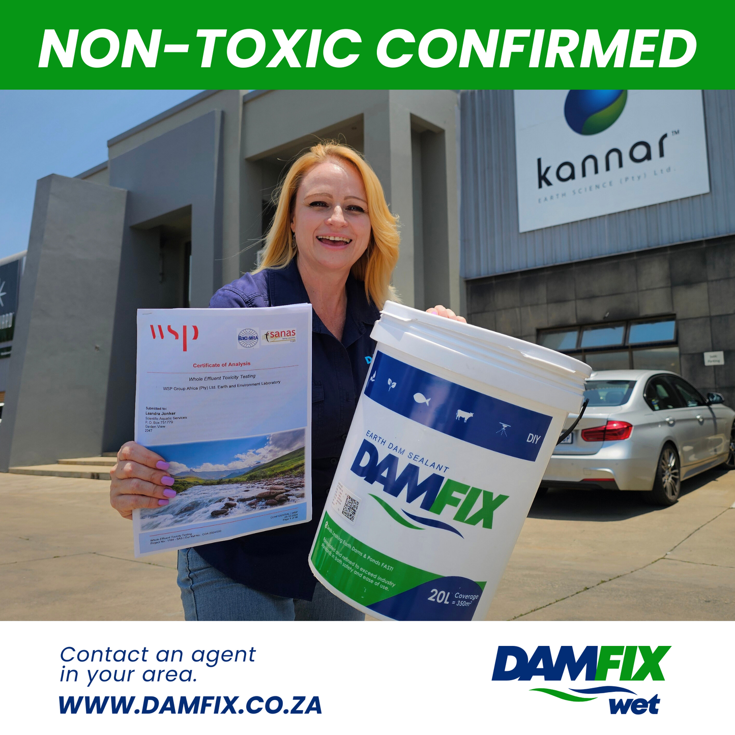 A building is shown with a Kannar Board and a WSP Non-Toxic Report displayed prominently. Belinda stands nearby, holding a 20L bucket of DAMFIX Wet Earth Dam Sealant, emphasizing the product's non-toxic certification.